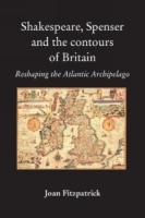 Shakespeare, Spenser and the Contours of Britain : Reshaping the Atlantic Archipelago артикул 843a.