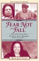 Fear Not the Fall: Fannie Lou Hamer: This Little Light (Conecuh) артикул 13868a.