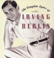 The Complete Lyrics of Irving Berlin артикул 13876a.