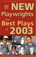 New Playwrights: The Best Plays Of 2003 (New Playwrights) артикул 13877a.