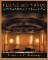 People and Pianos : A Pictorial History of Steinway and Sons артикул 13882a.
