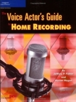 The Voice Actor's Guide to Home Recording артикул 13889a.