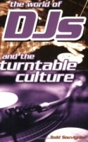 The World of DJs and the Turntable Culture артикул 13896a.