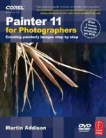 Painter 11 for Photographers: Creating painterly images step by step артикул 13903a.