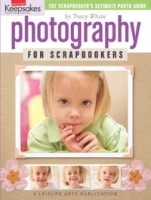 Creating Keepsakes: Photography for Scrapbookers (Leisure Arts #15949) артикул 13920a.