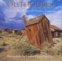 Outhouses: Flushing Out America's Hidden Treasures артикул 13930a.