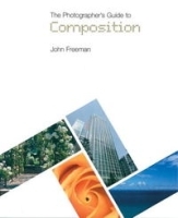 The Photographer's Guide to Composition (Photographer's Guide) артикул 13947a.