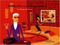 Shag, Ltd: Fine Art Limited Editions: A Catalogue Raisonne артикул 19b.